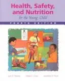 Cover of Health, safety, and nutrition for the young child