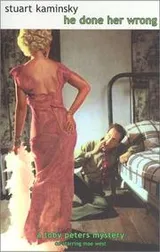 Cover of He Done Her Wrong (Toby Peters Mysteries