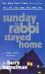 Cover of Sunday the Rabbi Stayed Home (Rabbi Small Mysteries (Ibooks))