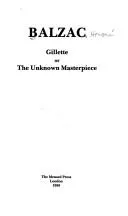 Cover of Gillette or the Unknown Masterpiece