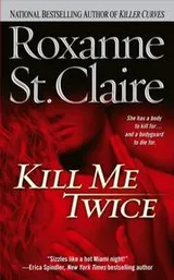Cover of Kill Me Twice (The Bullet Catchers, Book 1)