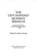 Cover of The left-handed monkey wrench