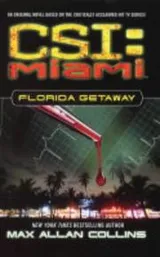 Cover of Florida Getaway (CSI: Miami)