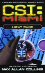Cover of Heat Wave (CSI: Miami)