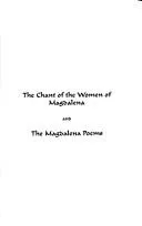 Cover of The Chant of the Women of Magdalena and The Magdalena Poems