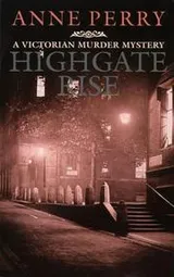 Cover of Highgate Rise (The Charlotte and Thomas Pitt Mystery Series)