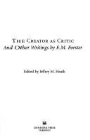 Cover of The creator as critic and other writings by E.M. Forster