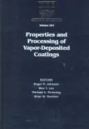 Cover of Properties and processing of vapor-deposited coatings