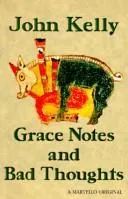 Cover of Grace Notes & Bad Thoughts (Martello Original)