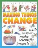 Cover of Science For Fun:Making Thngs C
