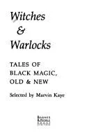 Cover of Witches and Warlocks Tales of Black Magic