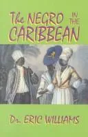 Cover of The negro in the Caribbean