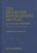Cover of The Securities Enforcement Manual