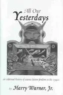 Cover of All Our Yesterdays