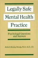 Cover of Legally Safe Mental Health Practice