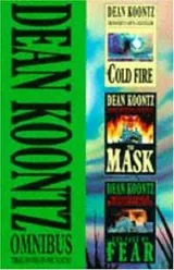 Cover of Dean Koontz Omnibus comprising Cold Fire, The Face of Fear, The Mask