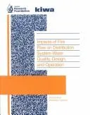 Cover of Impacts of fire flow on distribution system water quality, design, and operation