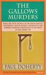 Cover of The Gallows Murders (Tudor Whodunnits Featuring Roger Shallot)