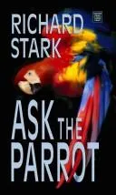 Cover of Ask the Parrot