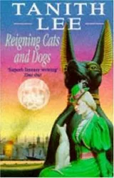 Cover of Reigning Cats and Dogs