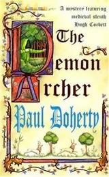Cover of The Demon Archer (A Mystery Featuring Medieval Sleuth Hugh Corbett)