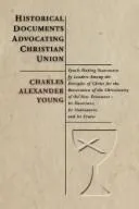 Cover of Historical Documents Advocating Christian Union