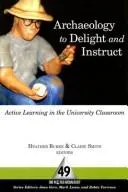 Cover of Archaeology to delight and instruct