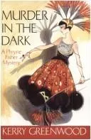 Cover of Murder in the Dark a Phryne Fisher Mystery