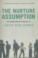 Cover of The Nurture Assumption