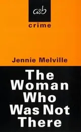 Cover of The Woman Who Was Not There