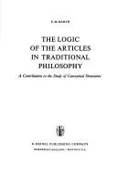 Cover of The logic of the articles in traditional philosophy