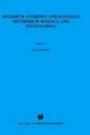 Cover of Maximum-entropy and Bayesian methods in science and engineering