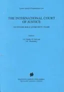 Cover of The International Court of Justice:Its Future Role after Fifty Years