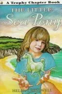 Cover of The Little Sea Pony (Trophy Chapter Book)