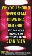 Cover of Why You Should Never Beam Down in a Red Shirt