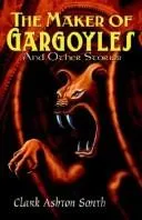 Cover of The Maker of Gargoyles and Other Stories