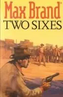 Cover of Two Sixes