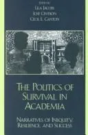 Cover of The politics of survival in academia