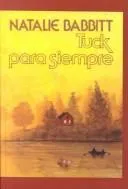 Cover of Tuck Para Siempre (Mirasol/ Libros Juveniles)