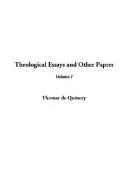 Cover of Theological Essays and Other Papers