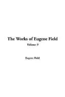 Cover of The Works Of Eugene Field