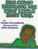 Cover of She Come Bringing Me That Little Baby