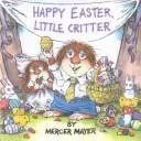 Cover of Happy Easter, Little Critter