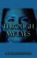 Cover of Through My Eyes