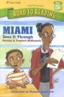 Cover of Miami Sees It Through (Road to Reading Mile 5 (Chapter Books)