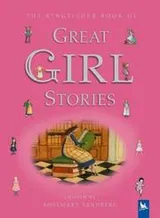 Cover of The Kingfisher Book of Great Girl Stories