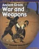 Cover of Ancient Greek War and Weapons (People in the Past: Greece)