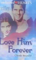 Cover of Love Him Forever