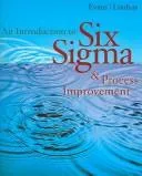 Cover of An Introduction to Six Sigma and Process Improvement