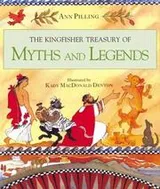 Cover of The Kingfisher treasury of myths and legends